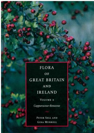 Flora of Great Britain and Ireland: Volume 2 Capparaceae - Rosaceae