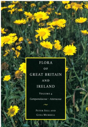 Flora of Great Britain & Ireland: Volume 4. Campanulaceae-Asteraceae