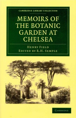 Memoirs of the Botanic Garden at Chelsea