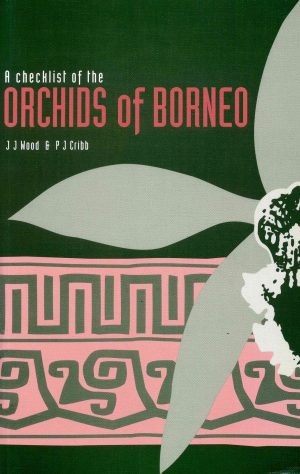 A Checklist of the Orchids of Borneo