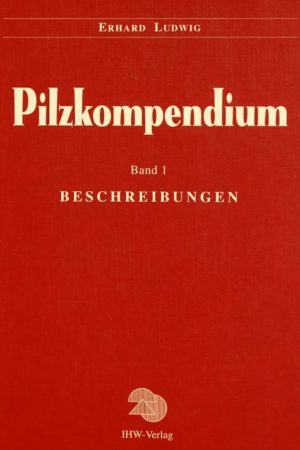 Pilzkompendium, Band 1: Beschreibungen (Text Volume) - Die Kleineren Gattungen der Makromyzeten mit Lamelligem Hymenophor aus den Ordnungen Agaricales, Boletales und Polyporales