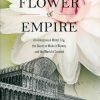 The Flower of Empire