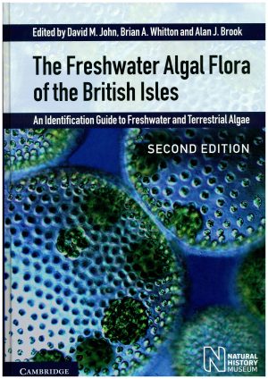 The Freshwater Algal Flora of the British Isles. 2nd Edition