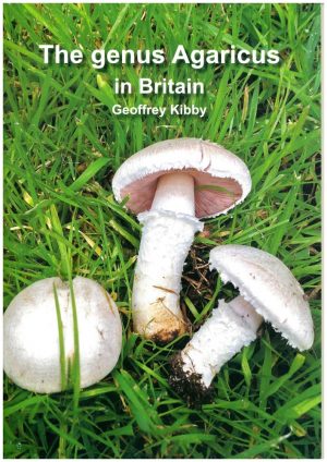 The Genus Agaricus in Britain