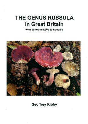 The Genus Russula in Great Britain: with Synoptic Keys to Species