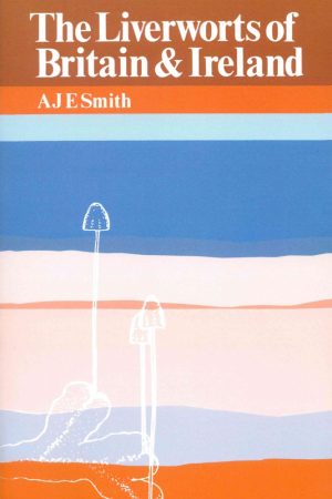 The Liverworts of Britain & Ireland