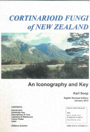 Cortinarioid Fungi of New Zealand - An Iconography and Key - 8th Revised Edition