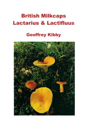 British Milkcaps Lactarius and Lactifluus