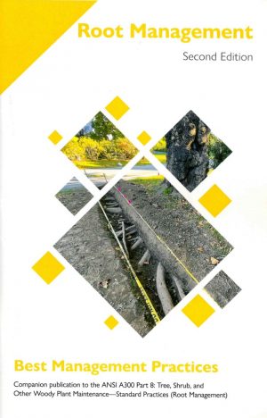 BMP Best Management Practices: Root Management 2nd ed.