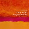 The Sun: A Very Short Introduction