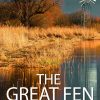 The Great Fen - A Journey Through Time
