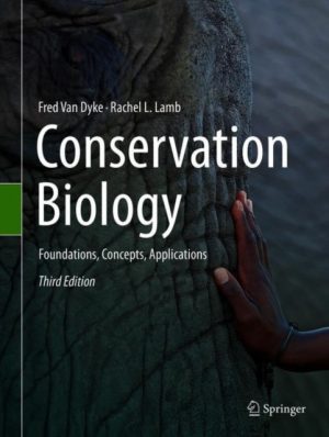 Conservation Biology: Foundations, Concepts, Applications