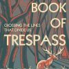 The Book of Trespass book cover