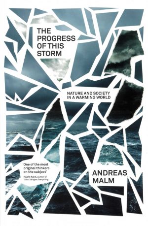 The Progress of This Storm: Nature and Society in a Warming World