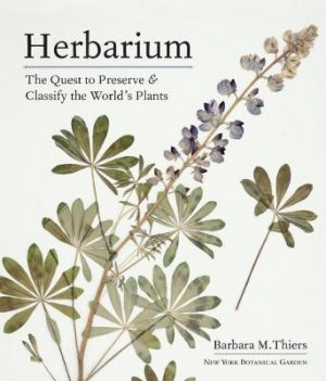 Herbarium: The Quest to Preserve and Classify the World's Plants book Cover