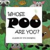 Whose POO are you? A guide for tiny zoologists.