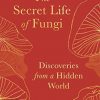 The Secret Life of Fungi book cover