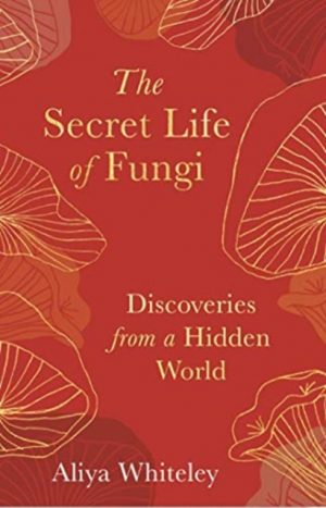 The Secret Life of Fungi book cover