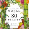 Around the World in 80 Plants book Cover