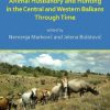 Animal Husbandry and Hunting in the Central and Western Balkans Through Time