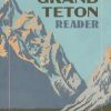 The Grand Teton Reader