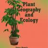Plant Geography and Ecology
