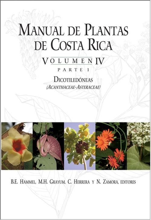 Manual de Plantas de Costa Rica, Volumen IV, Parte 1: Dicotiledóneas ...