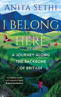 I Belong Here: A Journey Along the Backbone of Britain: WINNER OF THE 2021 BOOKS ARE MY BAG READERS AWARD FOR NON-FICTION