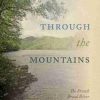 Through the Mountains: The French Broad River and Time