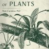In Defense of Plants: An Exploration into the Wonder of Plants