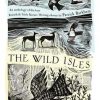 The Wild Isles: An Anthology of the Best of British and Irish Nature Writing book Cover
