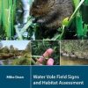 Water Vole Field Signs and Habitat Assessment: A Practical Guide to Water Vole Surveys