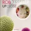 Rob Kesseler: Up Close