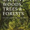 Ancient woods, forests and trees book cover