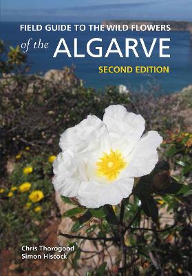 A Field Guide to the Wild Flowers of the Algarve (2nd Ed).