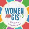 Women and GIS, Volume 3: Champions of a Sustainable World