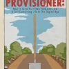 The Self Provisioner: How to Grow Your Own Food and Live a More Sustainable Life in the Digital Age