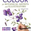Colour for Botanical Artists and Illustrators