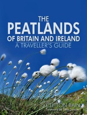 The Peatlands of Britain and Ireland A Traveller's Guide