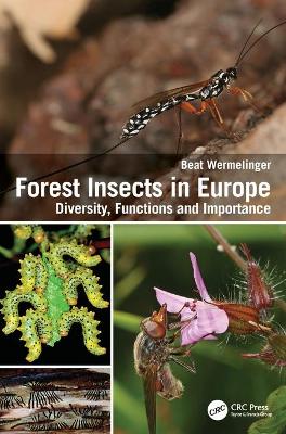Forest Insects in Europe: Diversity, Functions and Importance
