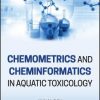 Chemometrics and Cheminformatics in Aquatic Toxicology