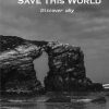 Save This World: Discover why
