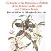 Wild Orchids of Nepal: Guide to the Himalayan Orchids of Rajpath and Chitwan Jungle