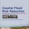 Coastal Flood Risk Reduction: The Netherlands and the U.S. Upper Texas Coast