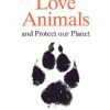 How to Love Animals: In a Human-Shaped World