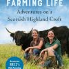Our Wild Farming Life: Adventures on a Scottish Highland Croft book cover