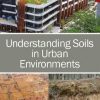 Understanding Soils in Urban Environments