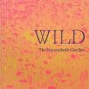 Wild The Naturalistic Garden book cover