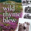 Where the wild thyme blew