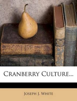 Cranberry Culture...